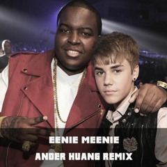 Sean Kingston, Justin Bieber - Eenie Meenie (Ander Huang Remix)[Free Download]