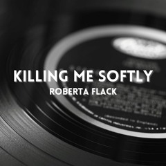 Killing me Softly - Roberta Flack (Live Cover)