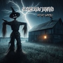 SCARECROW DREAMS-Explicit Lyrics