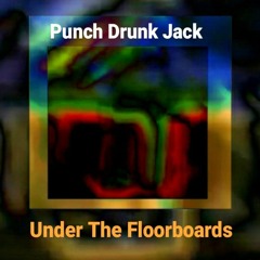 Punch Drunk Jack  - 'Motion Picture Soundtrack'