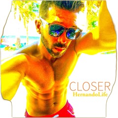 HernandoLife - Closer