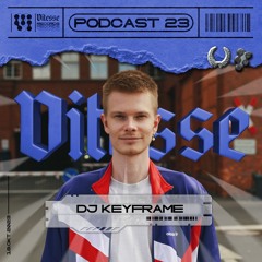 DJ Keyframe - VITESSE Podcast 023 (VIT-P023)