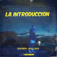 Damn Goldo Exitos Mix (Lo’ Filin, Morena E’, Pan y Canela, Maribel, Quedate Conmigo, Golfi, Maribel)