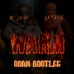 K-TRAP - WARM (ODAN BOOTLEG) (8K Free Download)