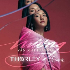 V-BASS ● HƯƠNG (THORLEY REMIX) - VĂN MAI HƯƠNG FT. NEGAV [FREE DOWNLOAD]
