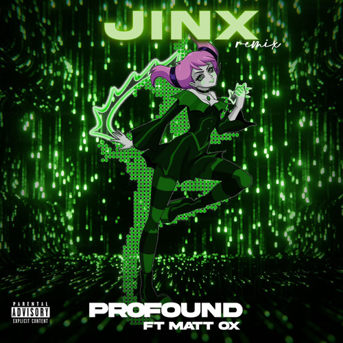 Jinx Remix ft.Matt OX