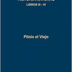 Read EPUB 📝 250. Historia natural. Libros III - VI (Biblioteca Clasica Gredos/ Gredo