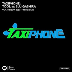 Bougé Cho (Ohjeelo) : Taxiphone : Tool b2b Sujigashira - 03 Novembre 2023