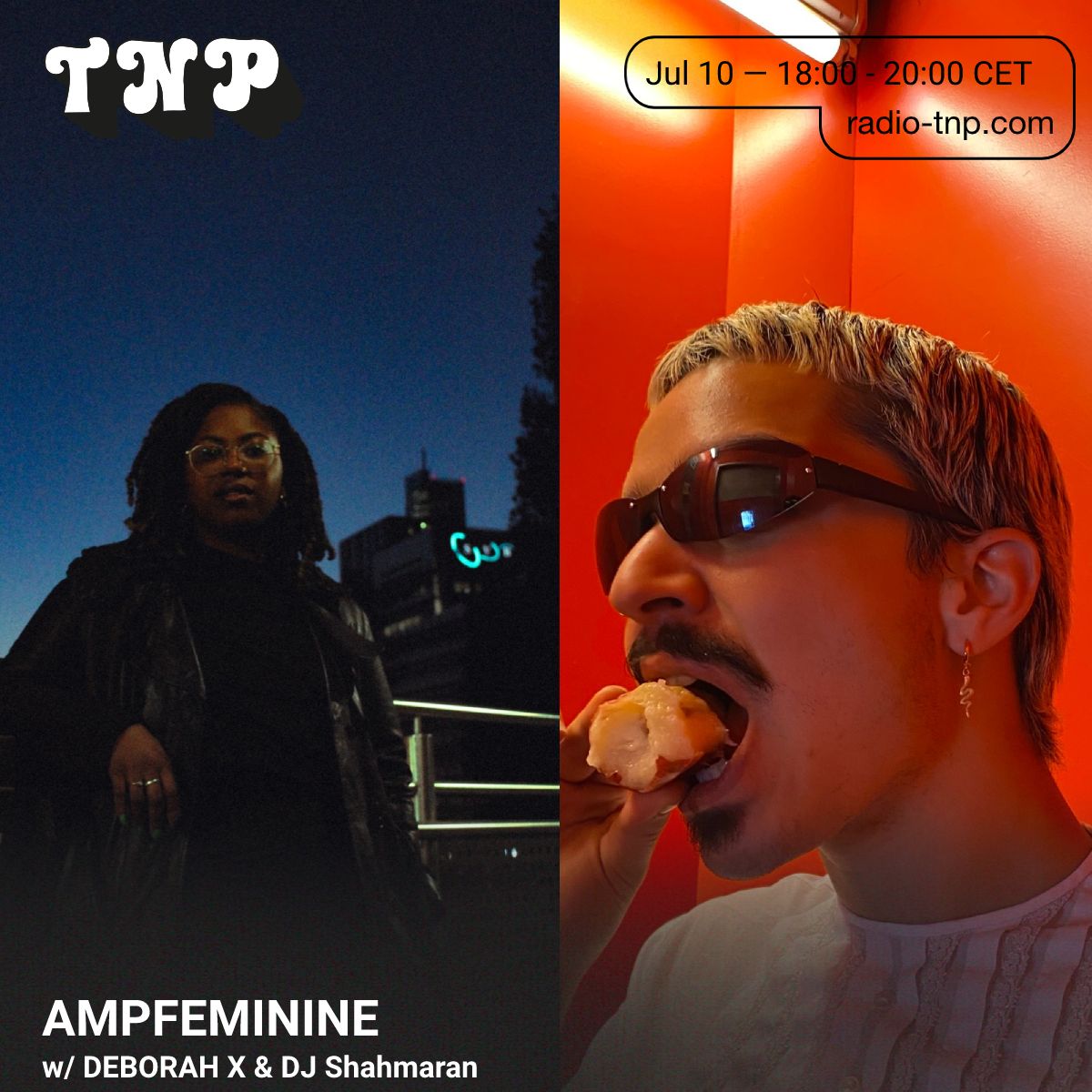 AMPFEMININE w/ Deborah X & DJ Shamaran