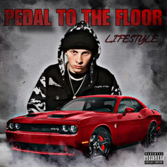 Lifestyle - Pedal To The Floor