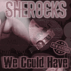 We Could Have_Rock
