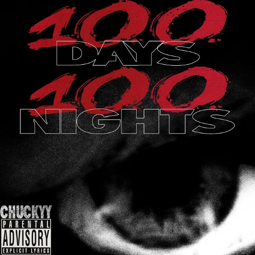 CHUCKYY - 100 DAY 100 NIGHTS ( BASS BOOSTED + LONGER )