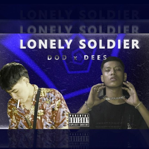 Lonely soldier - The DODxDees