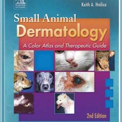 [Get] EBOOK 💛 Small Animal Dermatology: A Color Atlas and Therapeutic Guide by  Lind