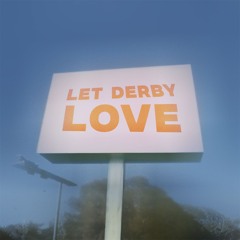 Let Derby Love (démo)