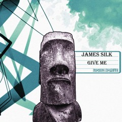 James Silk - Give Me (Blockhead Recordings)