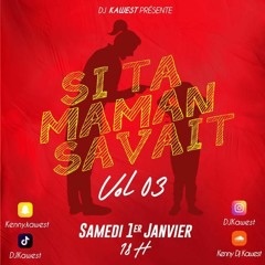 DJ KAWEST - SI TA MAMAN SAVAIT 3