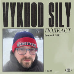 Vykhod Sily Podcast - Pearsall Guest Mix (2)