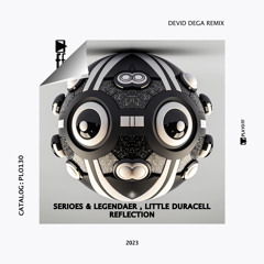 SERIOES & LEGENDAER , LITTLE DURACELL - (DEVID DEGA REMIX)(PLAYOFF RECORDS)