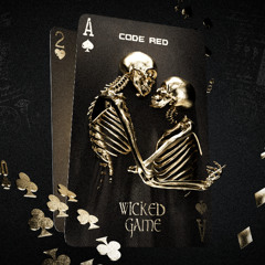Code Red - Wicked Game