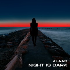Klaas - Night Is Dark