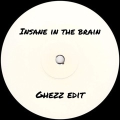 Cypress Hill - Insane In The Brain (Ghezz UKG Edit) Snippet