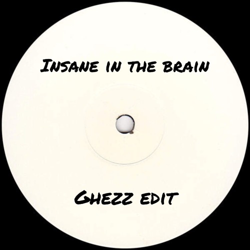 Cypress Hill - Insane In The Brain (Ghezz UKG Edit) Snippet