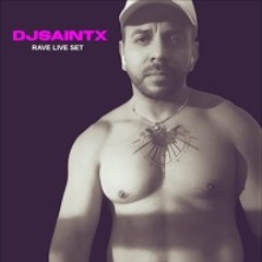 DJ SAINT X RAVE LIVE SET