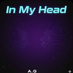 In my head