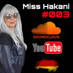 Miss Hakani - Podcast #003