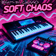 SOFT CHAOS