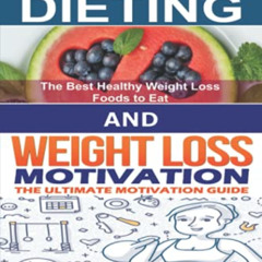 download EPUB 📙 Stop Dieting & Weight Loss Motivation: How to Stop Dieting and Eat N