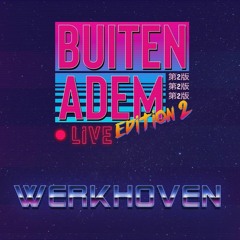 Buiten Adem Live Met Werkhoven