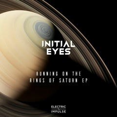 PREMIERE: Initial Eyes - Divide & Conquer (Extended Mix) [Electric Impulse Recordings]