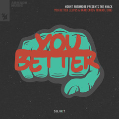 Mount Rushmore presents The Knack - You Better (Illyus & Barrientos Terrace Dub)