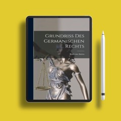 Grundriss Des Germanischen Rechts. Unpaid Access [PDF]