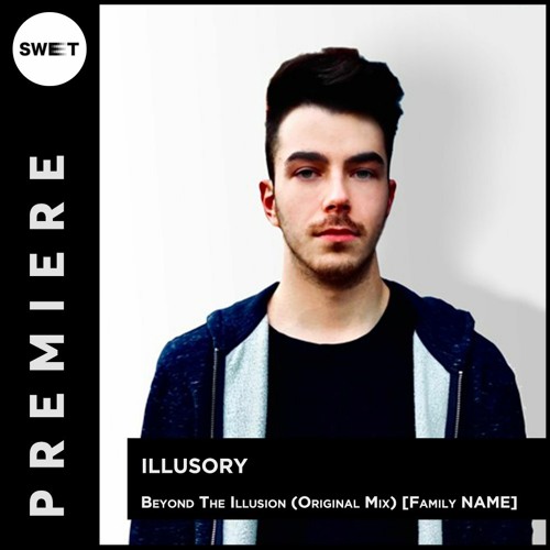 PREMIERE : Illusory - Beyond The Illusion (Original Mix) [Family NAME]