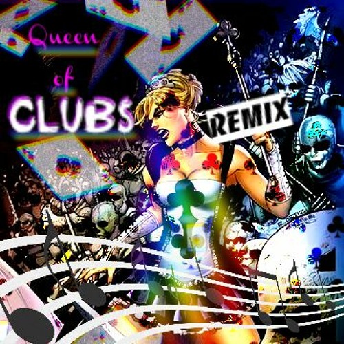 Queen of Clubs Remix