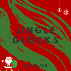 Royal Ace - Jingle Glocks