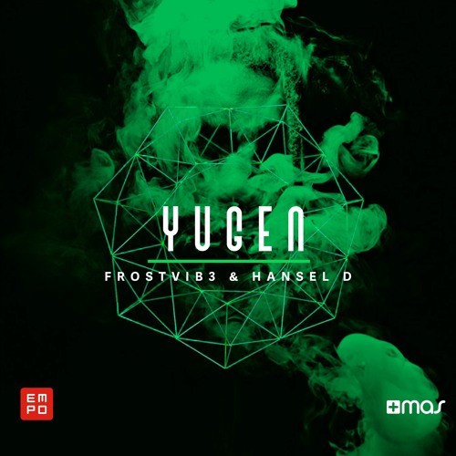 FROSTVIB3 & Hansel D - Yugen [OUT NOW!]