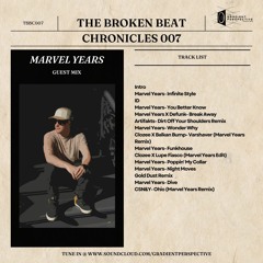 The Broken Beat Chronicles 007 - Marvel Years