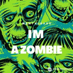 I'm A Zombie (Extended Mix)