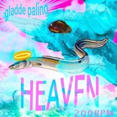 gladde paling - heaven 200BPM (Syno Bootleg)