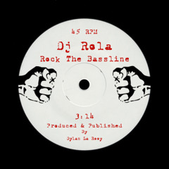 Dj Rola - Rock The Bassline