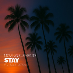 Stay (A Little Bit Longer)