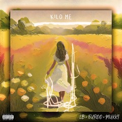 LB x EUROO x MUKKI - KILO ME