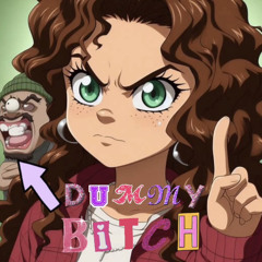 DUMMY BITCH (prod. alenonthebeat)