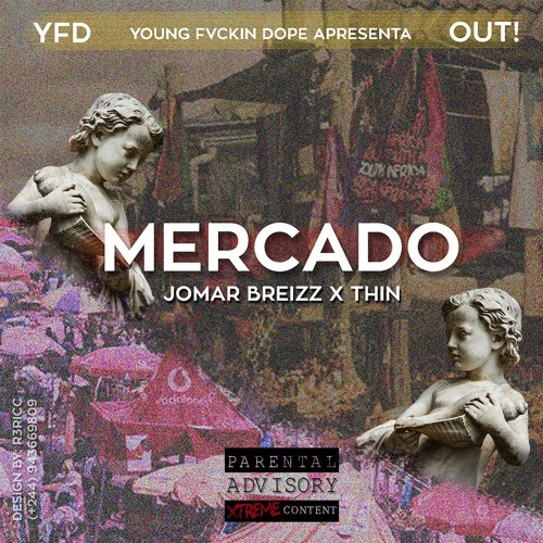 Y FVCKN DOPE - MERCADO ( JOMAR BREIZZ, THIN )