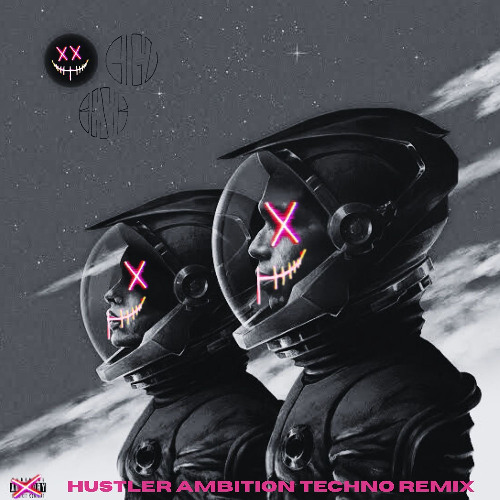 Hustler Ambition - Furlax Techno Remix