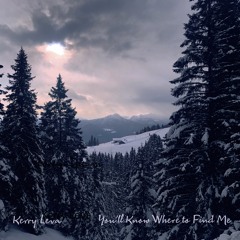 You'll Know Where To Find Me